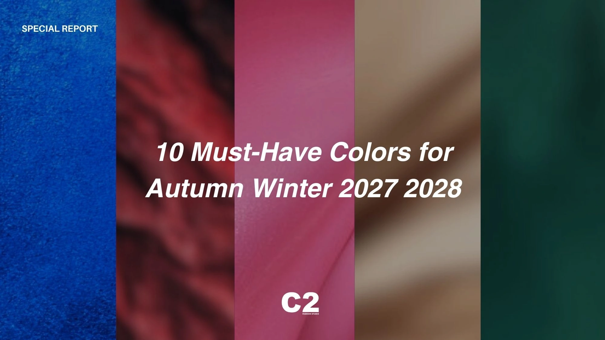 Special report from C2 Fashion Studio showcasing 10 must-have colors for Autumn Winter 2027/2028 in an exclusive color trend forecast by a leading trend forecasting agency.