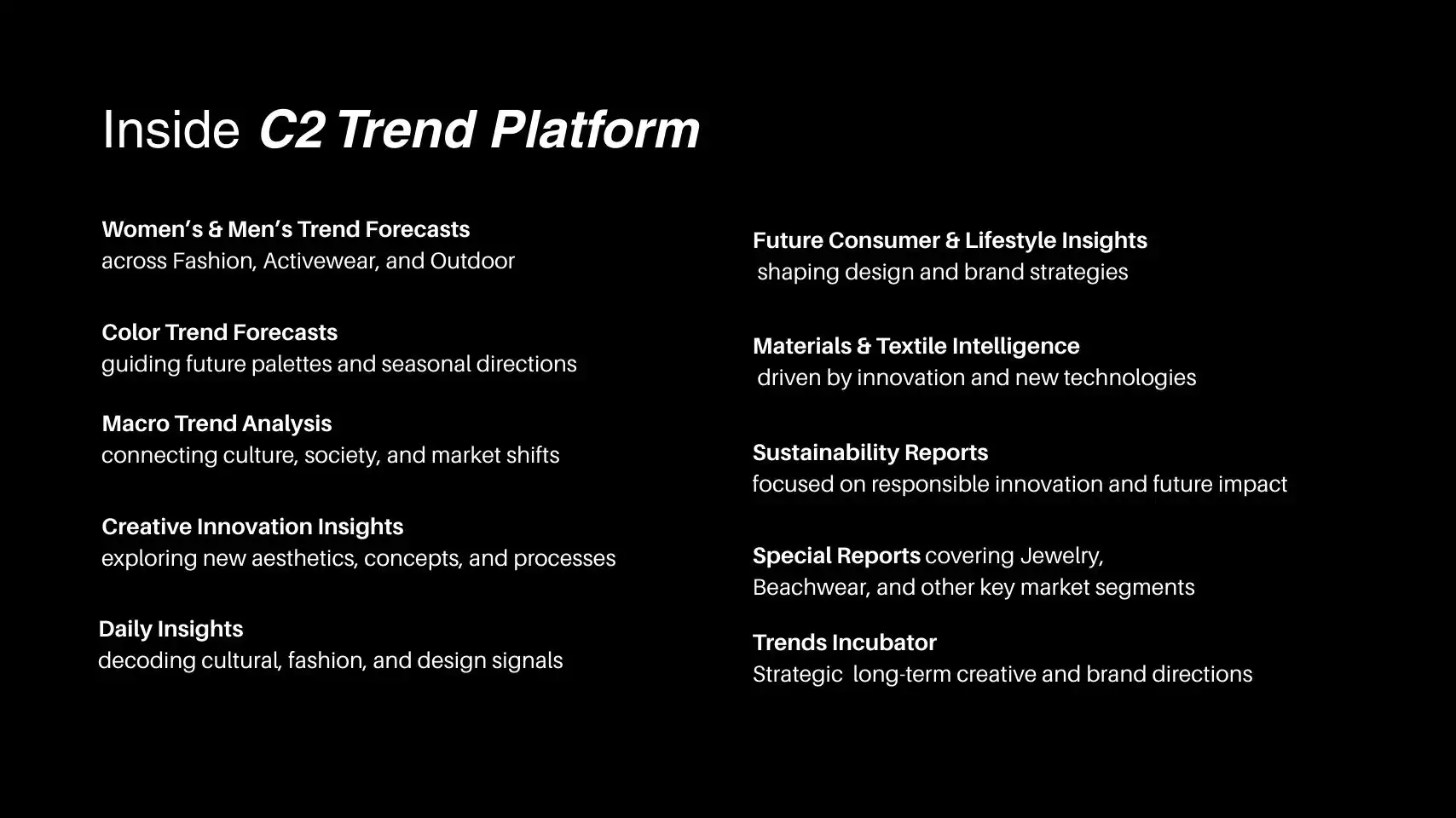 Overview of the C2 Trend Platform showing fashion trend forecasts, color intelligence, macro trends, materials, sustainability and future consumer insights.