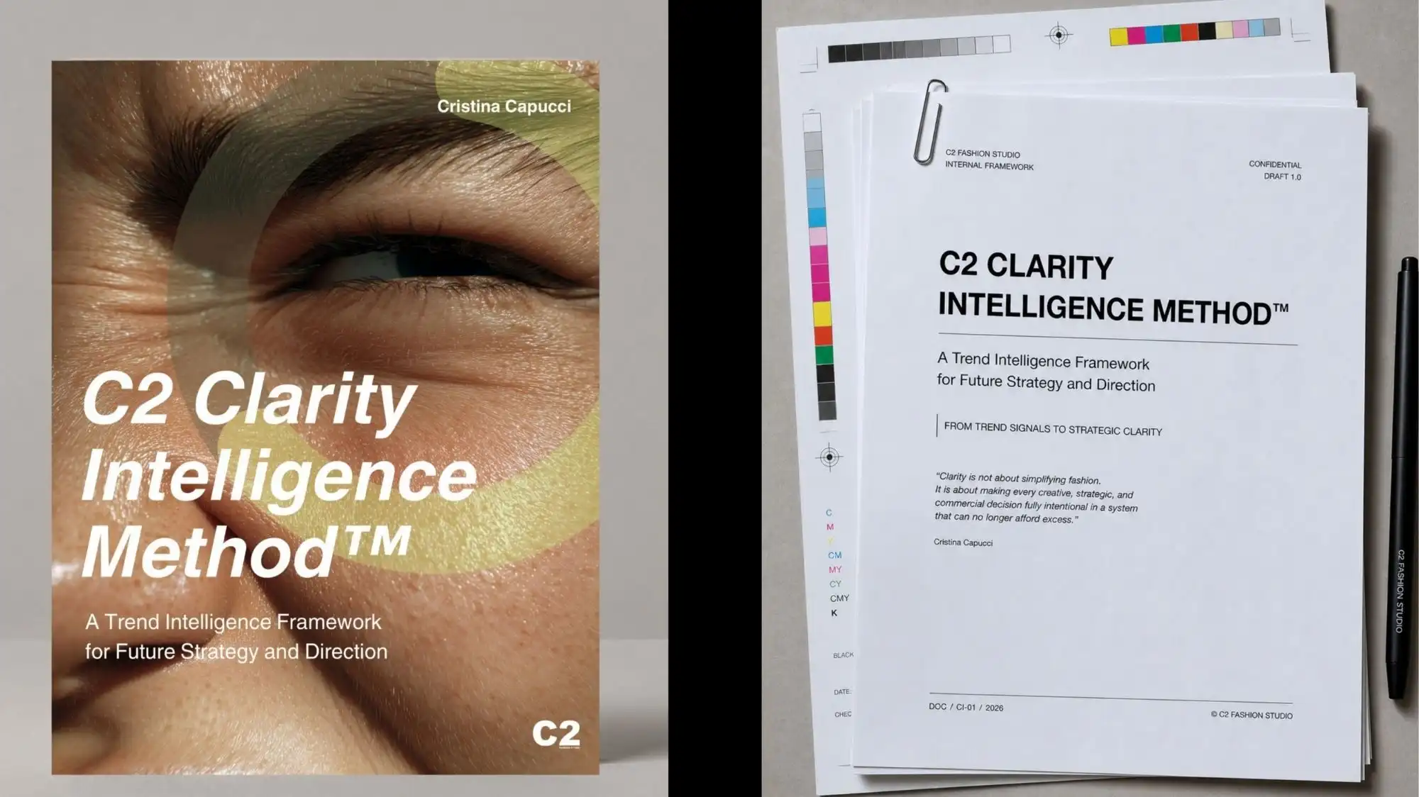 Editorial visual presenting the C2 Clarity Intelligence Method™ by Cristina Capucci, featuring strategic trend forecasting documents and conceptual design layouts representing Trend Intelligence, Fashion Trend Forecasting, and future-focused decision frameworks developed by C2 Fashion Studio.