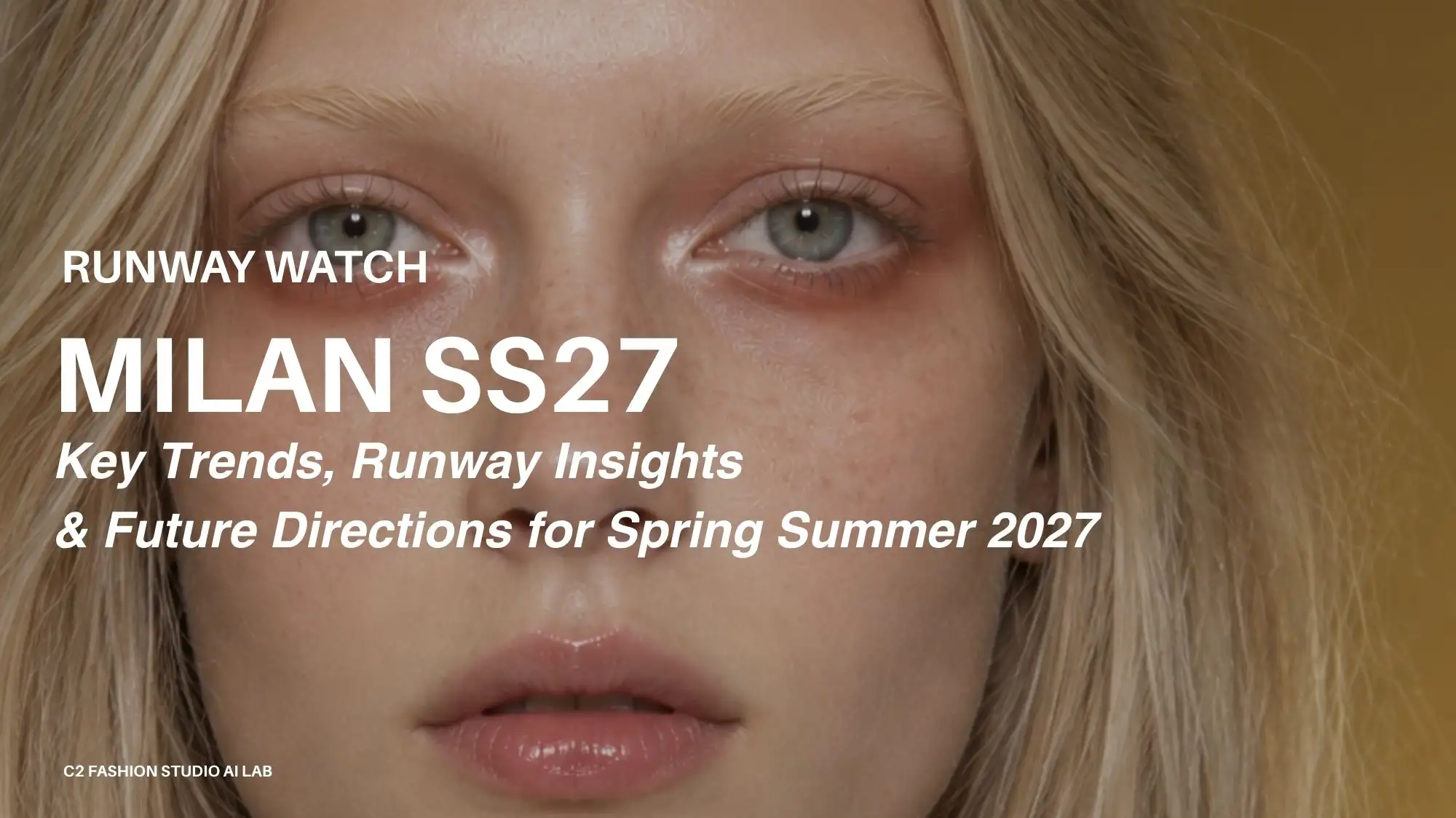 Milan Fashion Week Spring Summer 2027 Runway Watch exploring key SS27 trends, runway insights and future fashion directions.