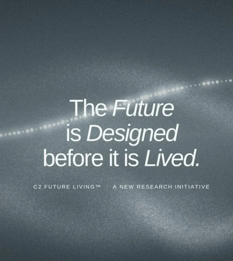 C2 Future Living™ 2027 by C2 Fashion Studio explores future living, trend forecasting, lifestyle innovation and strategic foresight.